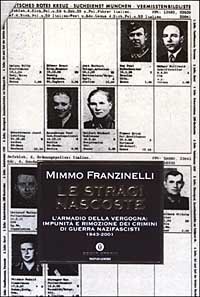 Le stragi nascoste - L'armadio della vergogna: impunità e rimozione dei crimini di guerra nazifascisti 1943-2001