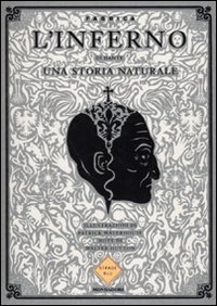 L'inferno di Dante - Una storia naturale