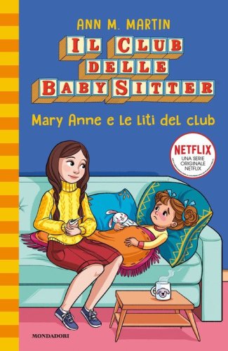 Mary Anne e le liti del club. Il Club delle baby sitter