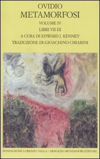 Metamorfosi. Testo latino a fronte. Vol. 4: Libri VII-IX. - Libri VII-IX