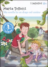 Mia sorella ha un drago nel cestino