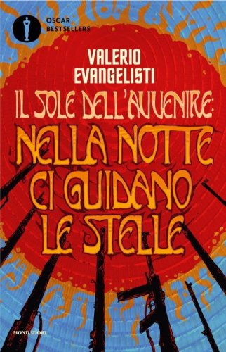 Nella notte ci guidano le stelle. Il sole dell'avvenire
