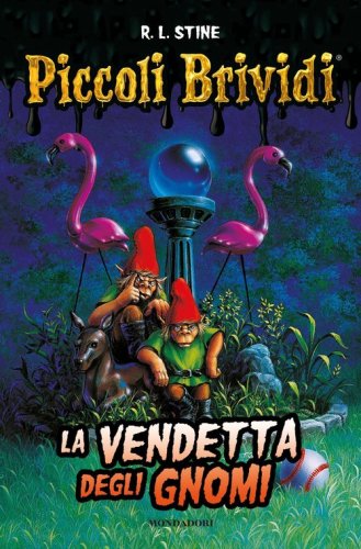 Piccoli brividi. La vendetta degli gnomi