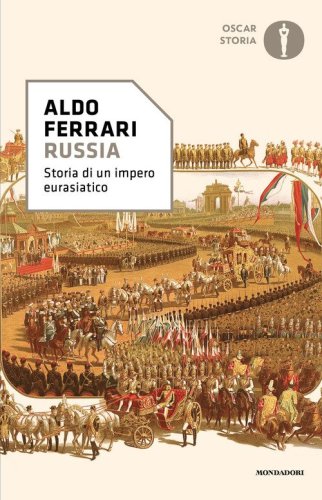 Russia. Storia di un impero eurasiatico