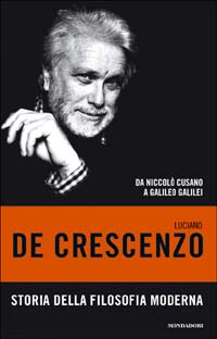 Storia della filosofia moderna. Da Niccolò Cusano a Galileo Galilei