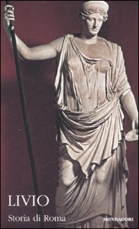 Storia di Roma. Testo latino a fronte