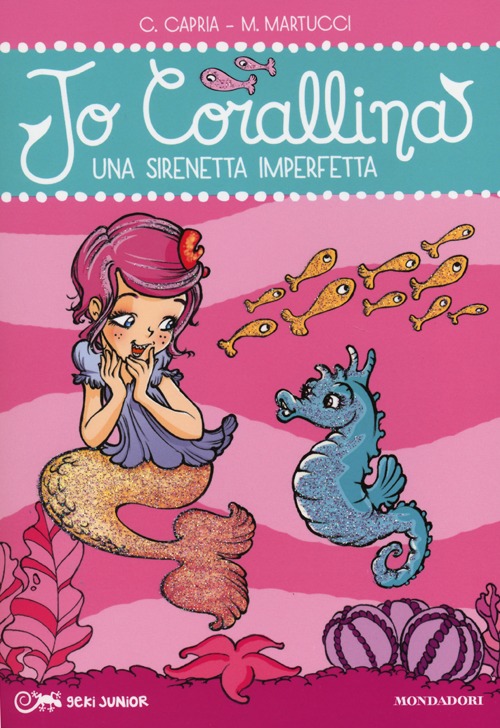 Una sirenetta imperfetta. Jo Corallina