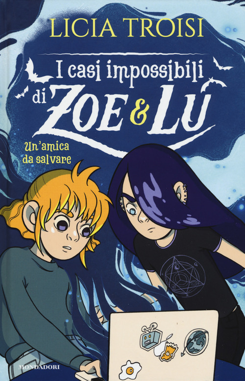 Un'amica da salvare. I casi impossibili di Zoe & Lu