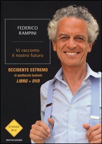 Vi racconto il nostro futuro