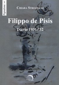 Filippo De Pisis. Diario 1931-'32