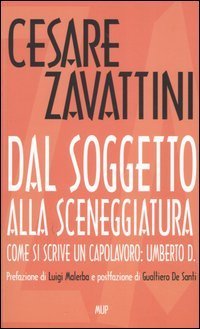 Dal soggetto alla sceneggiatura. Come si scrive un capolavoro: Umberto D.