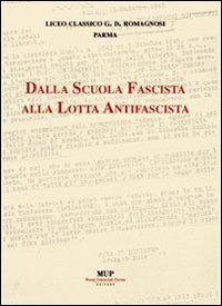 Dalla scuola fascista alla lotta antifascista