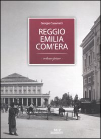 Reggio Emilia com'era