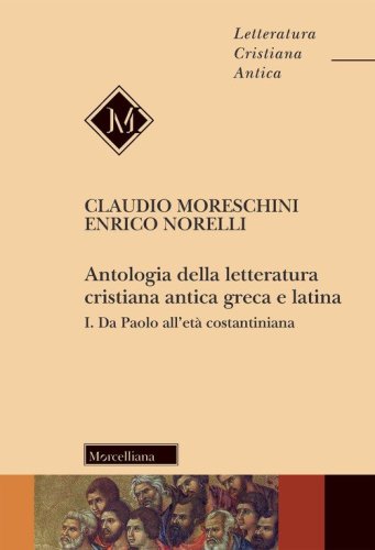 Antologia della letteratura cristiana antica greca e latina