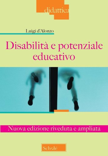 Disabilit&agrave; e potenziale educativo