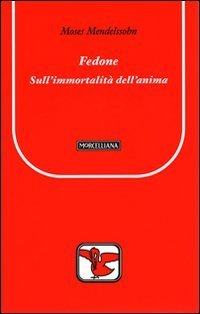 Fedone. Sull'immortalit&agrave; dell'anima in tre dialoghi