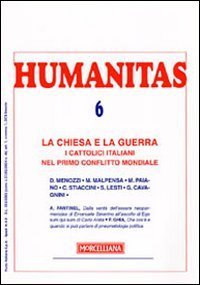 Humanitas (2008). Vol. 6: La Chiesa e la guerra. - La Chiesa e la guerra