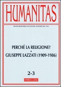 Humanitas (2011) vol. 2-3: Perch&eacute; la religione? Giuseppe Lazzati (1909-1986)