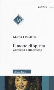 Il motto di spirito. Comicità e umorismo