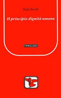 Il principio dignit&agrave; umana
