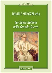 La Chiesa italiana nella grande guerra