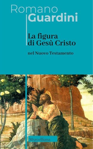 La figura di Ges&ugrave; nel Nuovo Testamento