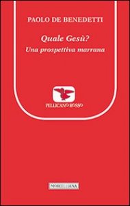 Quale Ges&ugrave;? Una prospettiva marrana