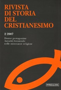 Rivista di storia del cristianesimo (2007). Vol. 2: Donne protagoniste. Autorit&agrave; femminile nelle minoranze religiose. - Donne protagoniste. Autorit&agrave; femminile nelle minoranze religiose