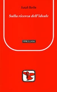Sulla ricerca dell'ideale. Testo inglese a fronte
