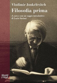 Filosofia prima. Introduzione a una filosofia del &laquo;quasi&raquo;