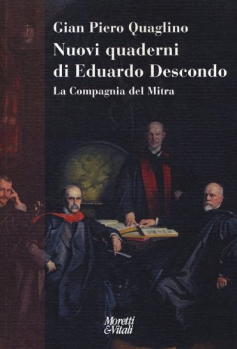 Nuovi quaderni di Eduardo Descondo. La Compagnia del Mitra