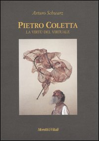 Pietro Coletta - La virtù del virtuale. Ediz. italiana e inglese