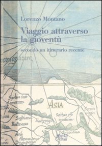 Viaggio attraverso la giovent&ugrave; - Secondo un itinerario recente