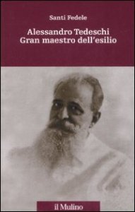 Alessandro Tedeschi Gran Maestro dell'esilio