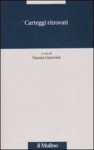 Carteggi ritrovati
