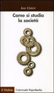 Come si studia la societ&agrave;. Una &laquo;Cassetta degli attrezzi&raquo; per le scienze sociali