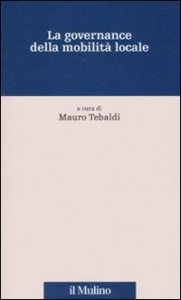 La governance della mobilit&agrave; locale