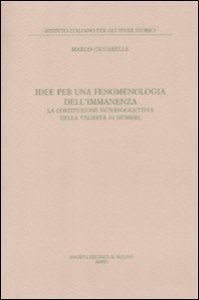 Idee per una fenomenologia dell'immanenza. La costituzione intersoggettiva della validit&agrave; di Husserl