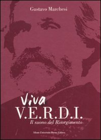 Viva Verdi. Il suono del Risorgimento