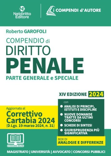 Compendio di diritto penale 2024. Aggiornato al Decreto Correttivo della Riforma Cartabia. Per prova scritta e orale esame avvocato