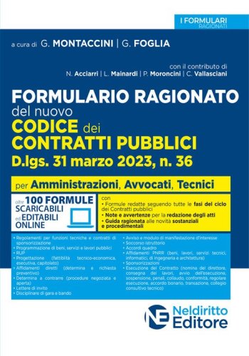 Formulario ragionato del nuovo codice dei contratti pubblici. D.lgs. 31 marzo 2023, n. 36
