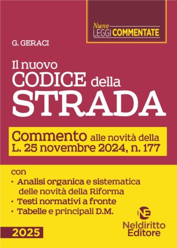 Il nuovo Codice della Strada. Commento alle novità introdotte dalla Riforma 2024