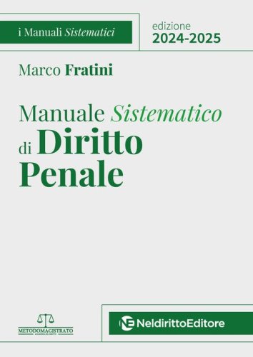 Manuale sistematico di diritto penale 2024-2025