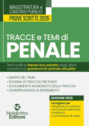 Tracce e temi di diritto penale 2026. Per il concorso in magistratura e per i concorsi superiori