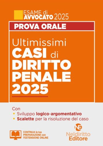 Ultimissimi casi di diritto penale per la prova orale dell'esame di avvocato 2025