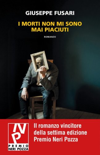 I morti non mi sono mai piaciuti