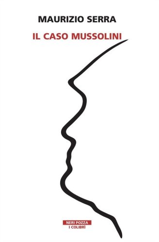 Il caso Mussolini