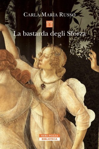La bastarda degli Sforza
