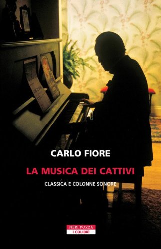 La musica dei cattivi. Classica e colonne sonore