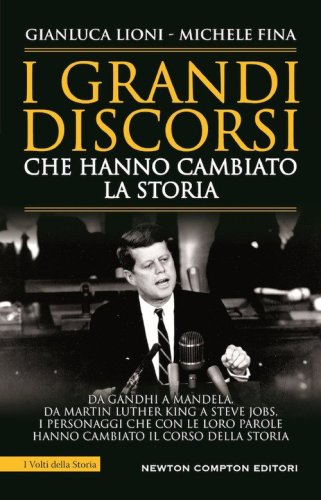 I grandi discorsi che hanno cambiato la Storia